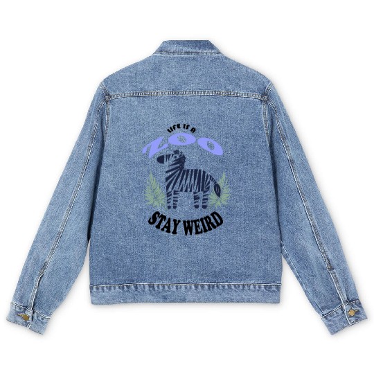 Life is a Zoo Stay Weird Men's Denim Jackets