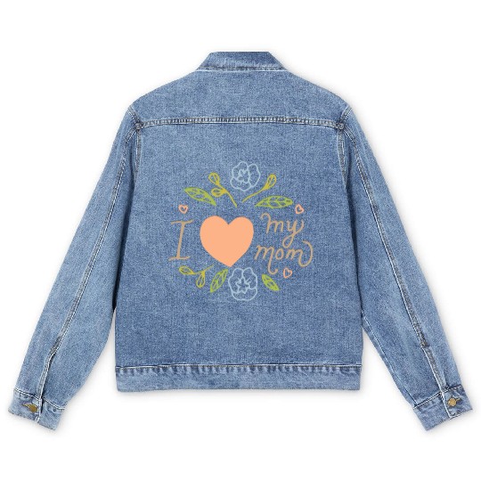 I LOVE MY MOM Men's Denim Jackets