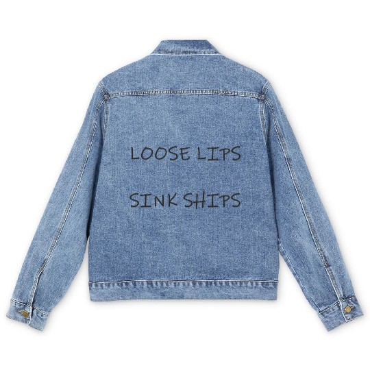 Loose lips sink ships Men's Denim Jackets