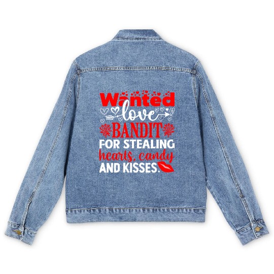 Wanted Love Bandit For Stealing Hearts Candy And Men's Denim Jackets