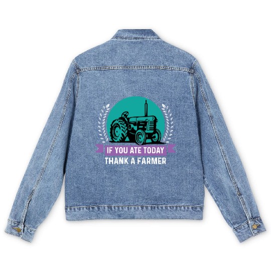 Thank a Farmer Thankful Person Gift Men's Denim Jackets