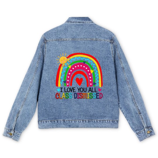 I Love You All Class Dismissed Teacher For Men's Denim Jackets