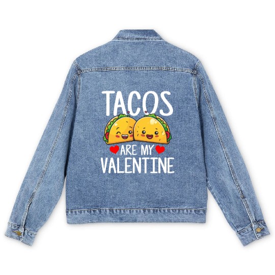 tacos are my valentine, tacos Men's Denim Jackets