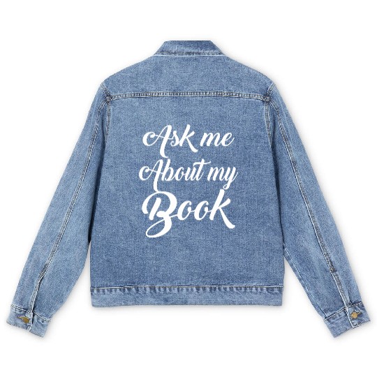 English Teacher Ask Me About My Book Men's Denim Jackets