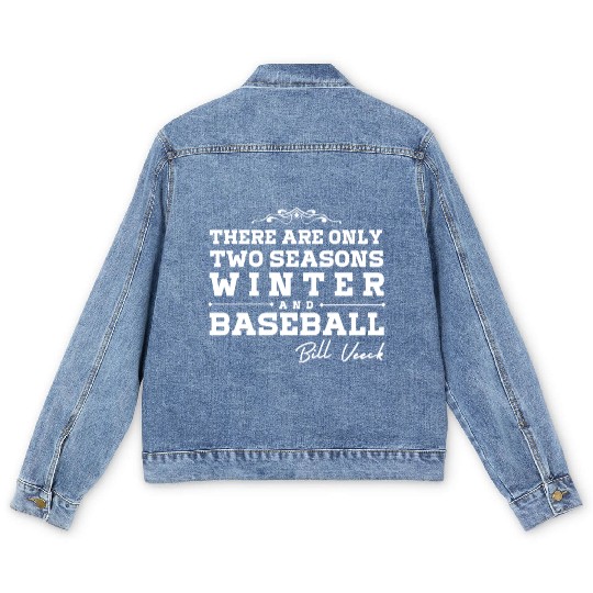 There are only two seasons - winter and Baseball Men's Denim Jackets
