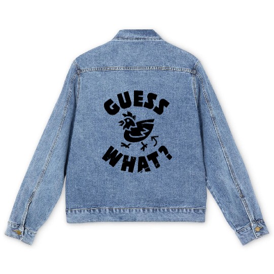 Guess What Chicken Butt Men's Denim Jackets