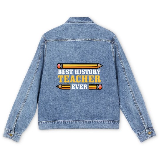 Best History Teacher Teacher Or Educator Gift Men's Denim Jackets