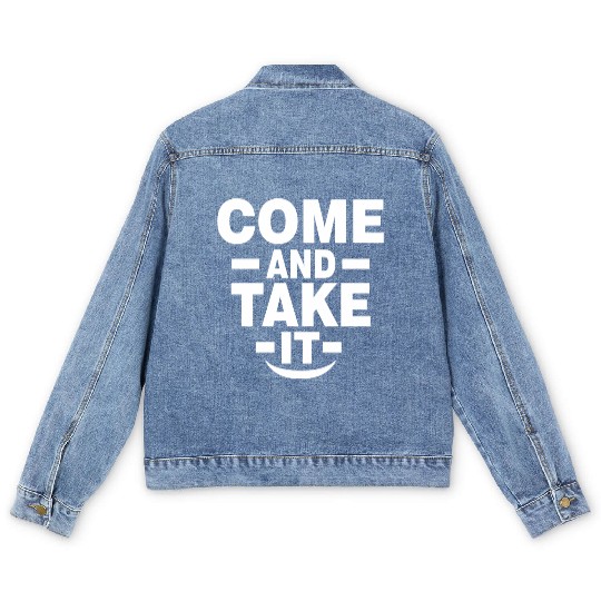 Come and Take it Men's Denim Jackets