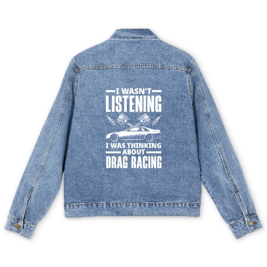 Funny Drag Race Drag Racing Gift Men's Denim Jackets
