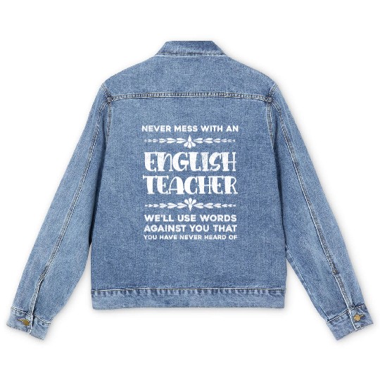 Never Mess With An English Teacher Funny Grammar Men's Denim Jackets