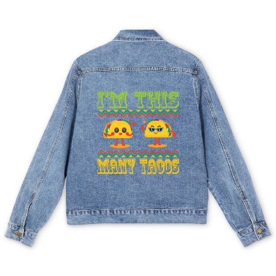 I'm This Many Tacos Men's Denim Jackets