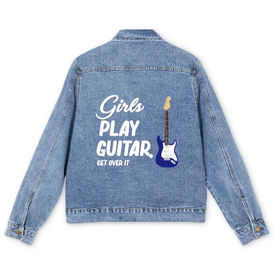 Girls Play Guitar. Get Over It. Female Guitarist Men's Denim Jackets