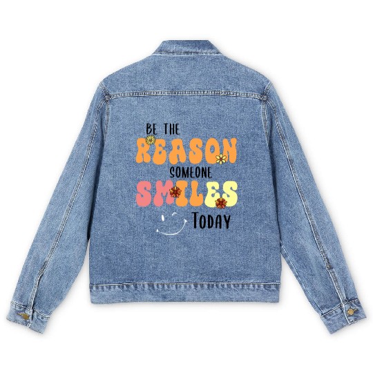 Be the Reason Someone Smiles Today Kindness Men's Denim Jackets