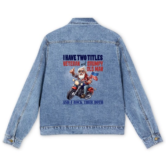 I have two titles veteran grumpy. Men's Denim Jackets
