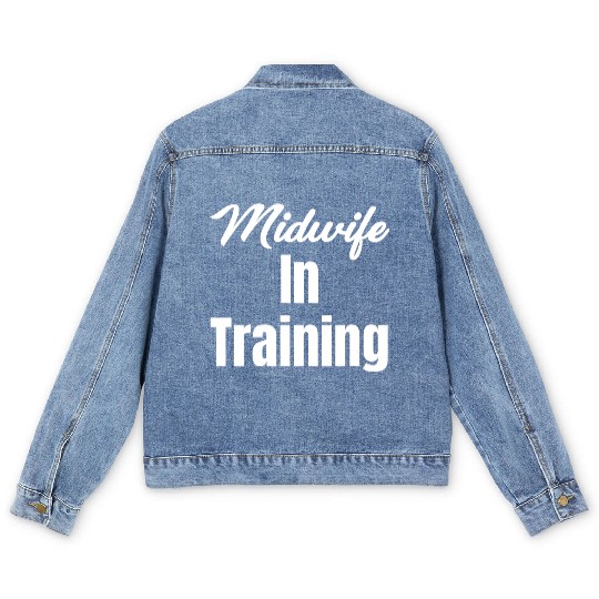 Midwife In Training Pre-med Childbirth Obstetrics Men's Denim Jackets