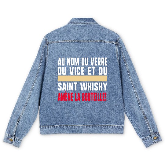 Au Nom Du Verre Du Vice Et Du Saint Whisky Amène Men's Denim Jackets