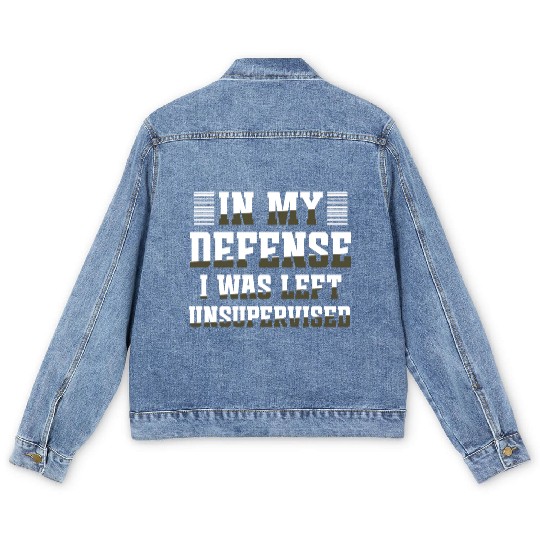 In my defense I was left unsupervised GIFT Cool Men's Denim Jackets