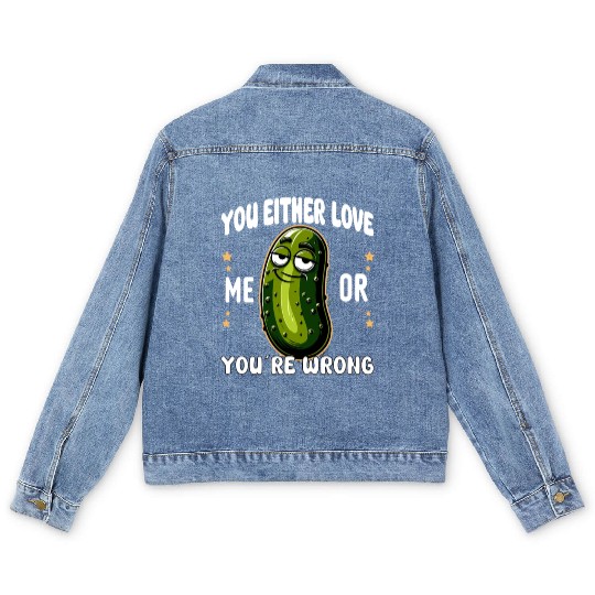 Pickle Lover Funny Pickle Dill pickle Pickled Men's Denim Jackets