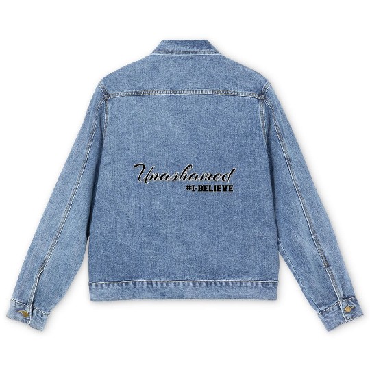 Unashamed #1 Believe Motivational Design Men's Denim Jackets