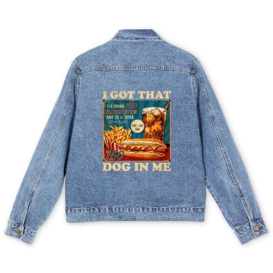 I Got That Dog In Me, Funny Hot Dogs Combo 4th Men's Denim Jackets