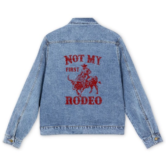 Not My First Rodeo Men's Denim Jackets