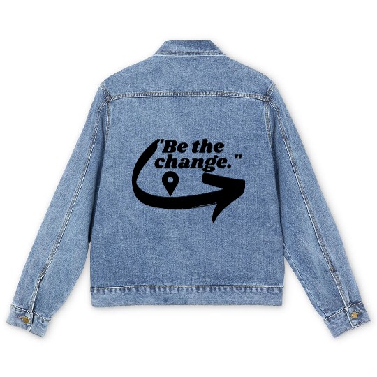 Be the change Men's Denim Jackets