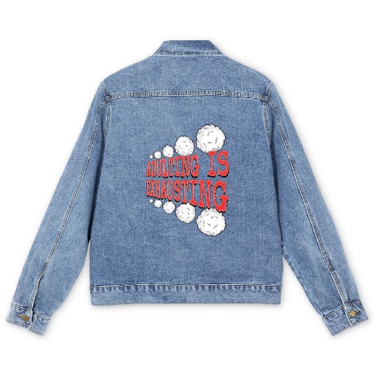 Adulting is So Exhausting Men's Denim Jackets