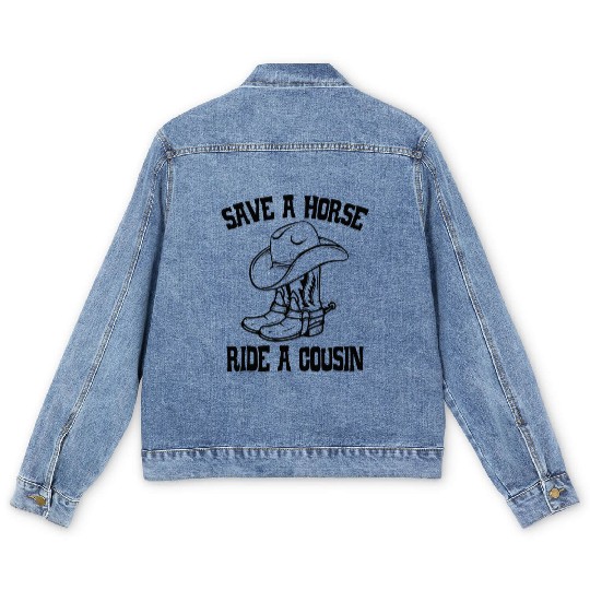 Save A Horse Ride A Cousin All Trash No Trailer Men's Denim Jackets