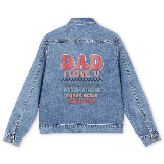 Fathers Day Funny Men's Denim Jackets,dad i love u