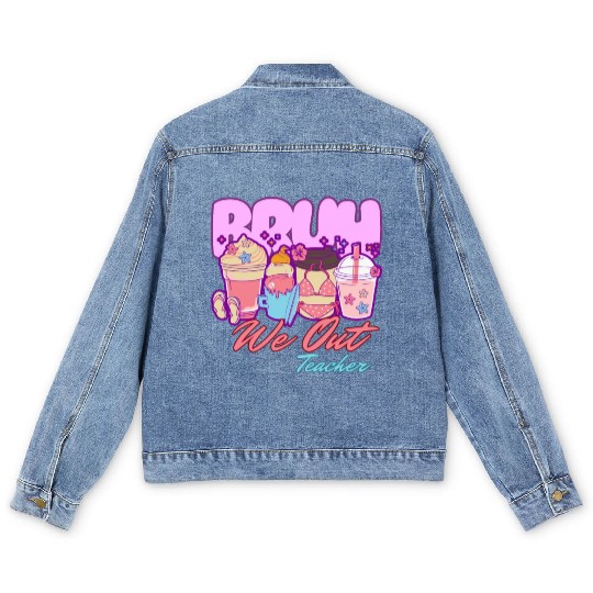 Bruh we out teachers end of school summertime Men's Denim Jackets