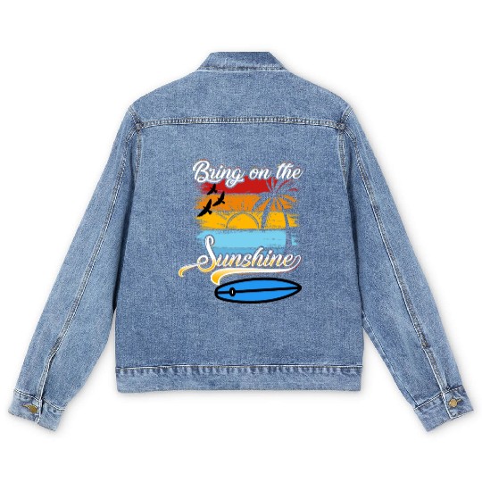 Bring on the Sunshine! Text Design Men's Denim Jackets