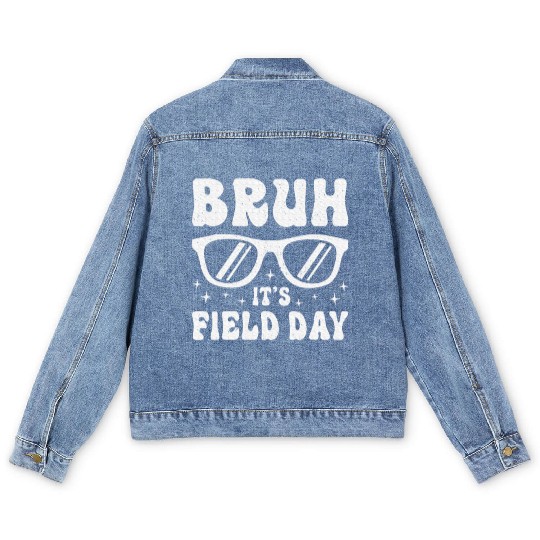 Bruh It's Field Day Teacher Happy Men's Denim Jackets