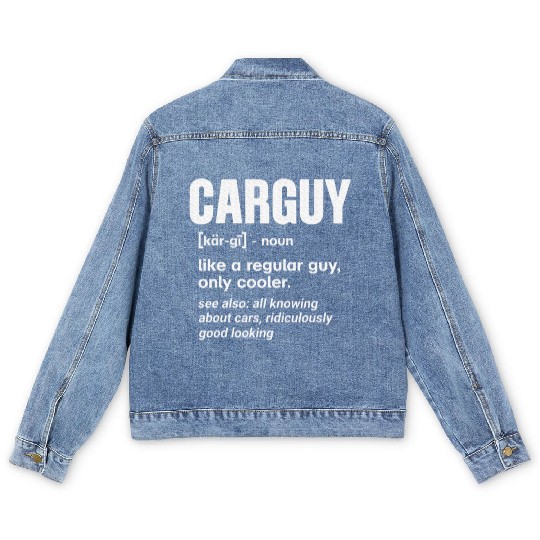 Car Guy Definition Mechanic Auto Racing Car Lovers Men's Denim Jackets