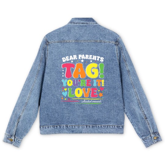 Dear Parents Tag You're It Love Teachers Assistant Men's Denim Jackets