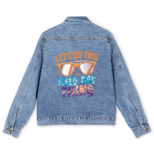 Let's Do This Field Day Thing Sunglasses Teacher Men's Denim Jackets