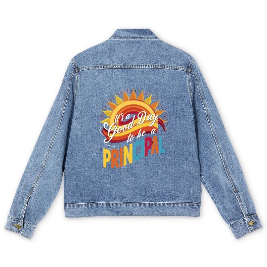 It's A Good Day To Be A Principal Back To School Men's Denim Jackets