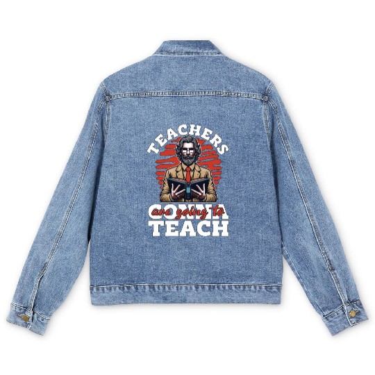 Literature Teachers Gonna Teach Instructor Bookish Men's Denim Jackets