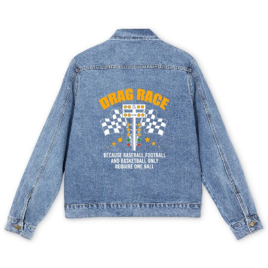 Drag Race Pun Racetrack Funny Drag Racing Men's Denim Jackets