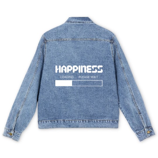 Happiness Loading... Please Wait Men's Denim Jackets