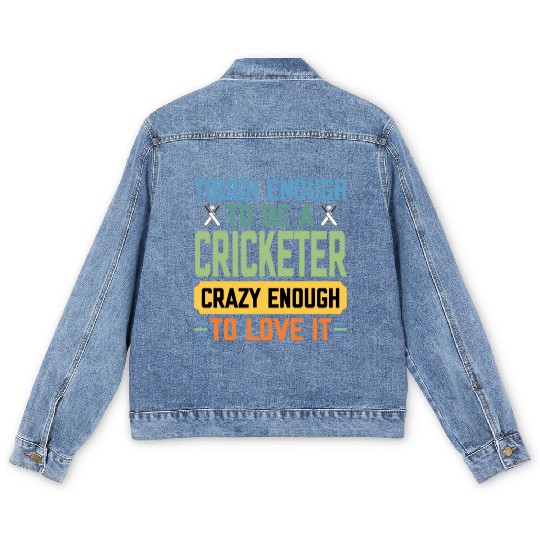 Tough Enough To Be a Cricketer Funny Cricket Sport Men's Denim Jackets