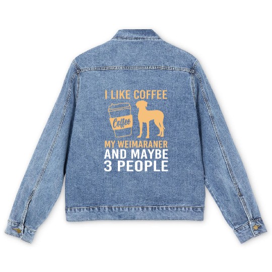 Dog Pun Coffee Lover Pet Coffee And Weimaraner Men's Denim Jackets