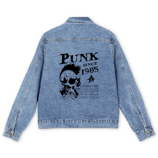 Punks Not Dead, Punk Since 1985, 39 Years Old and Men's Denim Jackets