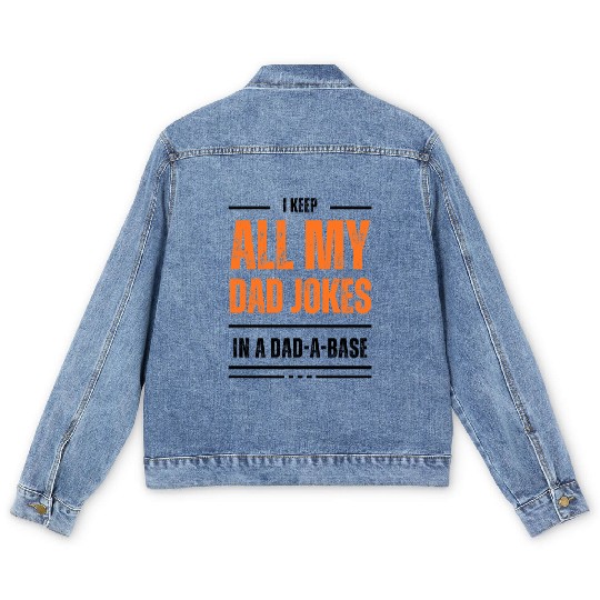 Funny dad jokes from son or daughter fathers day Men's Denim Jackets