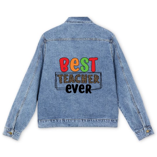 best Teacher ever Men's Denim Jackets