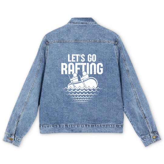 Let's Go Rafting Paddling White Water Men's Denim Jackets