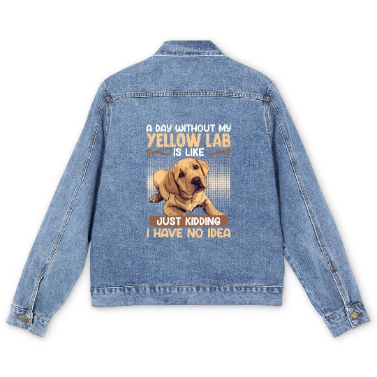 Labrador A DAY WITHOUT MY YELLOW LAB Funny Men's Denim Jackets