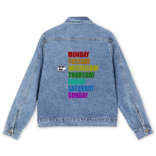 Funny You Are Here Weekly Days Humor - Wednesday Men's Denim Jackets