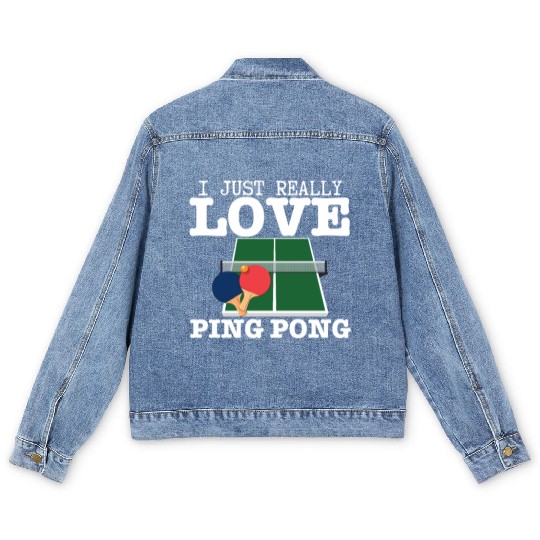 Ping Pong Player I Just Really Love Ping Pong Men's Denim Jackets