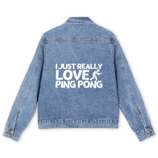 Ping Pong Player I Just Really Love Ping Pong Men's Denim Jackets