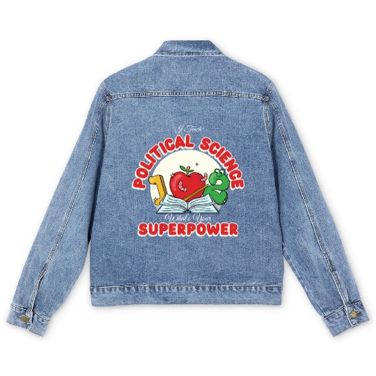 I Teach Political Science What's Your Superpower Men's Denim Jackets